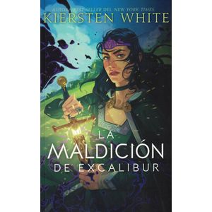 MALDICION DE EXCALIBUR, LA - White, Kiersten