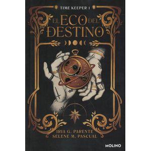 ECO DEL DESTINO, EL TIME KEEPER 1 - Parente, Iria G.