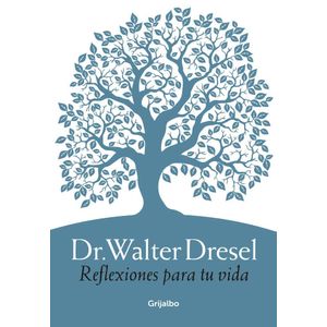 REFLEXIONES PARA TU VIDA - Dresel, Walter
