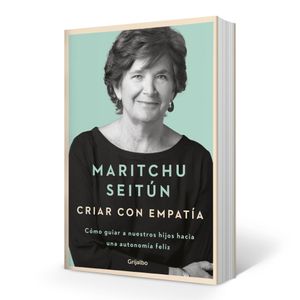 CRIAR CON EMPATIA - Seitun, Maritchu