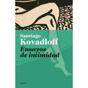 ENSAYOS DE INTIMIDAD - Kovadloff, Santiago