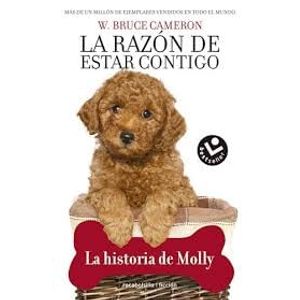 HISTORIA DE MOLLY, LA LA RAZON DE ESTAR - Cameron, W. Bruce