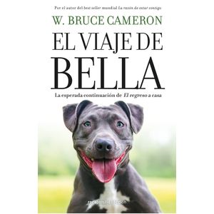 VIAJE DE BELLA, EL - Cameron, W. Bruce