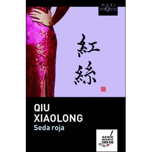 SEDA ROJA - Xiaolong, Qiu.