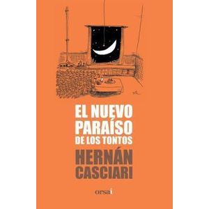NUEVO PARAISO DE LOS TONTOS, EL - Casciari, Hernan