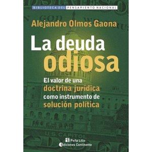 DEUDA ODIOSA, LA - Olmos Gaona, Alejandro