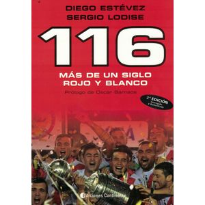 116 MAS DE UN SIGLO ROJO Y BLANCO - Estevez, Diego Ariel