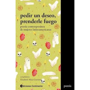 PEDIR UN DESEO PRENDERLE FUEGO - Antologia