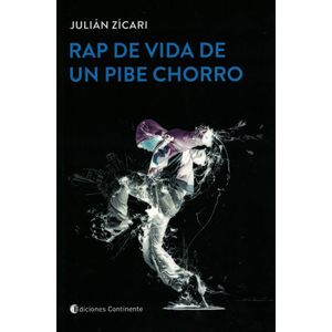 RAP DE VIDA DE UN PIBE CHORRO - Zicari, Julian