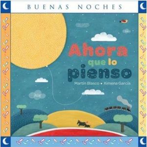 AHORA QUE LO PIENSO - Blasco, Martin