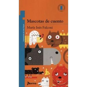 MASCOTAS DE CUENTO - Falconi, Maria Ines
