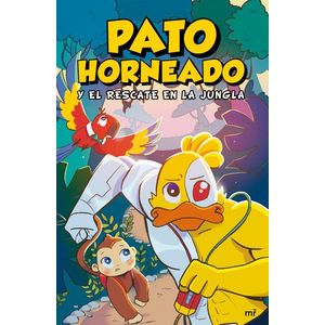 PATO HORNEADO Y EL RESCATE EN LA JUNGLA - Marti, Andres