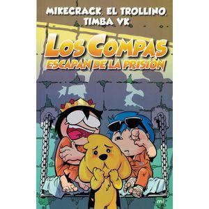 COMPAS ESCAPAN DE LA PRISION, LOS 2 - Mikecrack