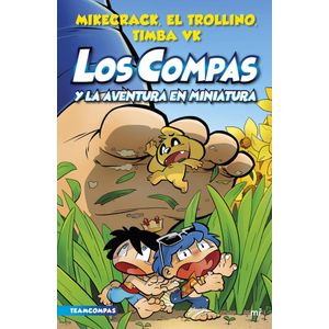 COMPAS Y LA AVENTURA EN MINIATURA, LOS 8 - Mikecrack