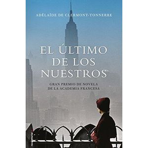 ULTIMO DE LOS NUESTROS, EL - Clermont Tonnerre, Adelaide de
