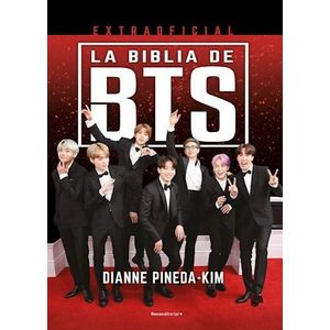 BIBLIA NO OFICIAL DE BTS, LA - Pineda Kim, Diane