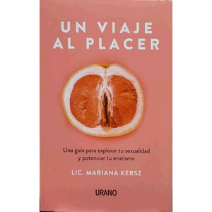 UN VIAJE AL PLACER - Kersz, Mariana