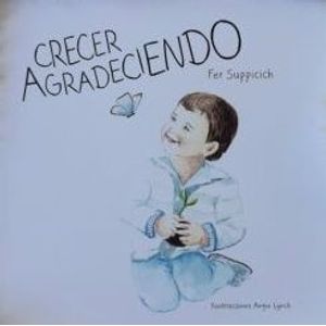 CRECER AGRADECIENDO - Suppicich, Fer