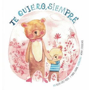 TE QUIERO SIEMPRE - Lopez Medus, Belen