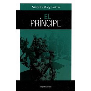 PRINCIPE, EL - Maquiavelo, Nicolas