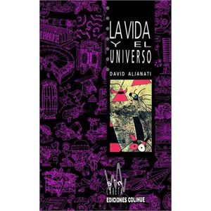 VIDA Y EL UNIVERSO, LA - Aljanati, David