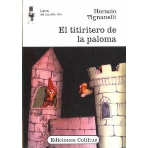 TITIRITERO DE LA PALOMA, EL - Tignanelli, Horacio