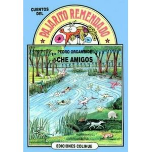CHE AMIGOS - Orgambide, Pedro