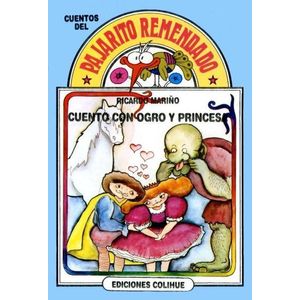 CUENTO CON OGRO Y PRINCESA PAJARITO REMENDADO - Mariño, Ricardo
