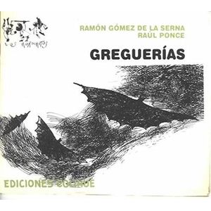 GREGUERIAS - Gomez de la Serna, Ramon