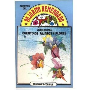 CUENTO DE FAJAROS Y PLORES - Correa, Jaime