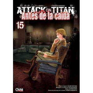 ATTACK ON TITAN ANTES DE LA CAIDA VOL 15 - Isayama, Hajime