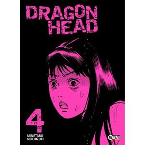 DRAGON HEAD VOL 4 - Mochizuki, Minetaro