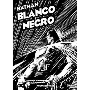 BATMAN BLANCO Y NEGRO VOLUMEN TRES - Kelly, Joe
