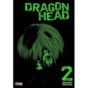DRAGON HEAD VOL 2 - Mochizuki, Minetaro