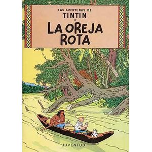 OREJA ROTA, LA LAS AVENTURAS DE TINTIN 6 - Herge