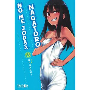 NO ME JODAS NAGATORO VOL 13 - Nanashi