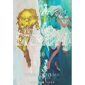 TO YOUR ETERNITY VOL 16 - Oima, Yoshitoki