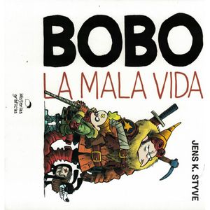 BOBO LA MALA VIDA - Styve, Jens K.