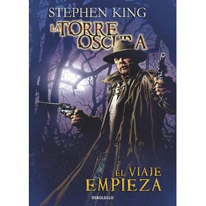 VIAJE EMPIEZA, EL LA TORRE OSCURA 6 - King, Stephen