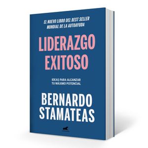 LIDERAZGO EXITOSO - Stamateas, Bernardo