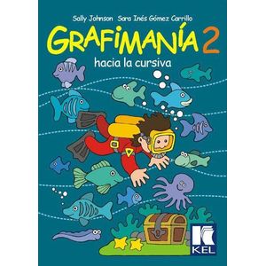 GRAFIMANIA 2 HACIA LA CURSIVA - Johnson, Sally