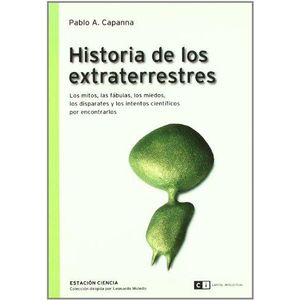 HISTORIA DE LOS EXTRATERRESTRES - Capanna, Pablo