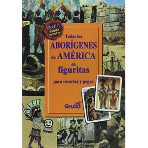 TODOS LOS ABORIGENES DE AMERICA EN FIGURITAS PARA RECORTAR Y PEGAR - Anonimo