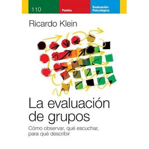 EVALUACION DE GRUPOS, LA - Klein, Ricardo