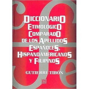 DICCIONARIO ETIMOLOGICO COMPARADO DE LOS APELLIDOS ESPAÑOLES - Tibon, Gutierre