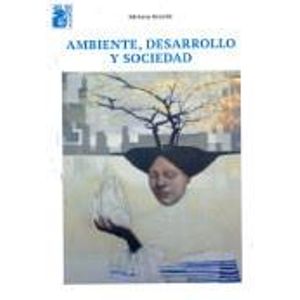 AMBIENTE DESARROLLO Y SOCIEDAD - Anzolin, Adriana