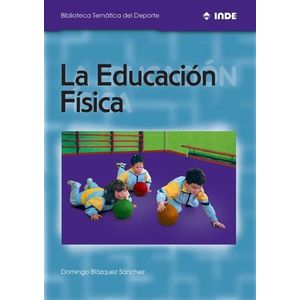 EDUCACION FISICA ,LA - Blazquez Sanchez, Domingo
