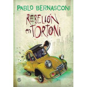 REBELION EN TORTONI - Bernasconi, Pablo
