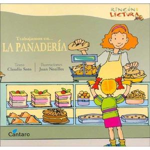 TRABAJAMOS EN LA PANADERIA - Soto, Claudia