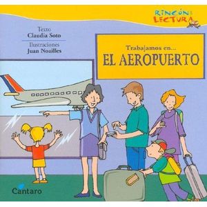 TRABAJAMOS EN EL AEROPUERTO - Soto, Claudia